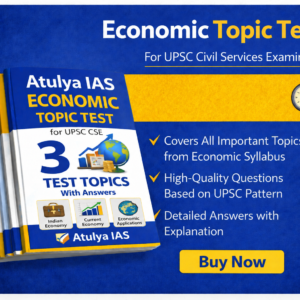 Atulya IAS Economics Topic Test For UPSC